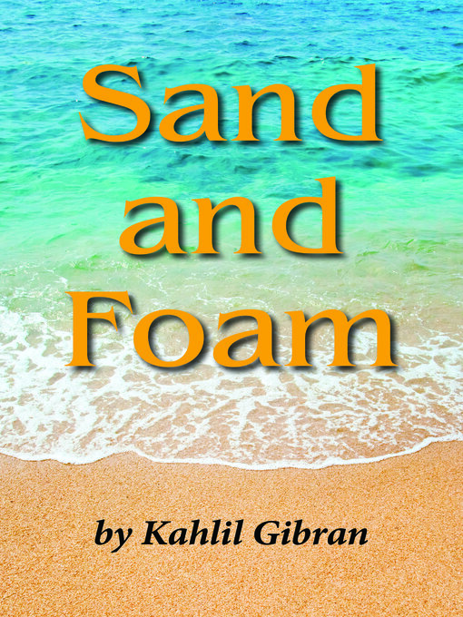 Title details for Sand and Foam by Kahlil Gibran - Available